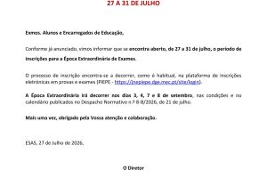 COMUNICADO – 22 de Julho de 2026 – INSCRIÇÃO EM EXAMES DA ÉPOCA EXTRAORDINÁRIA1